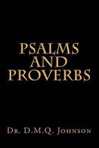 Psalms and Proverbs