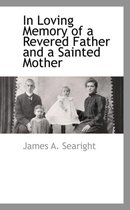 In Loving Memory of a Revered Father and a Sainted Mother