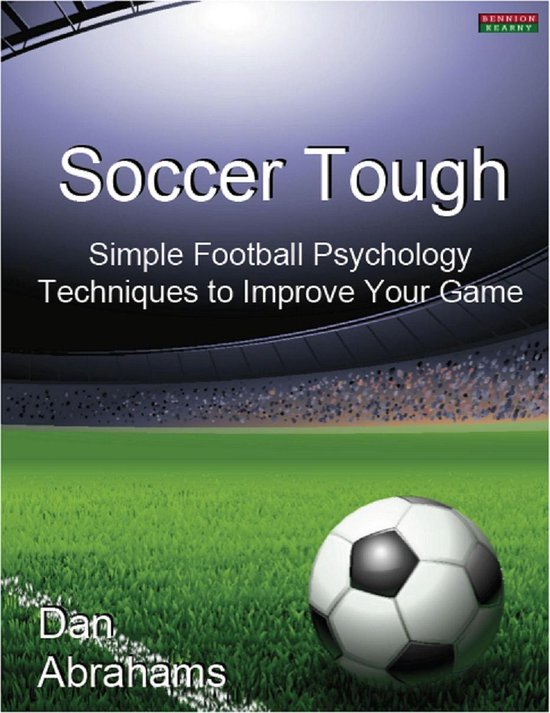 Peak Performance 1 - Soccer Tough: Simple Football Psycholog ... - cover