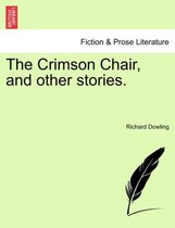 The Crimson Chair, and Other Stories.