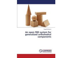 An Open Fbd System for Generalized Orthohedral Components