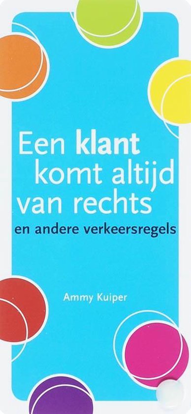 Cover van het boek 'Een klant komt altijd van rechts' van A. Kuipers