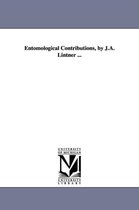 Entomological Contributions, by J.A. Lintner ...
