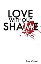 Love Without Shame
