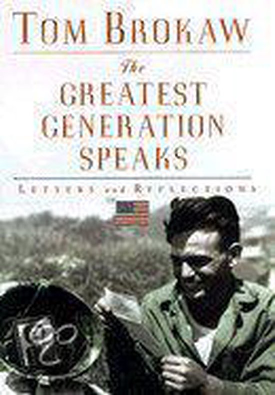 The Greatest Generation Speaks