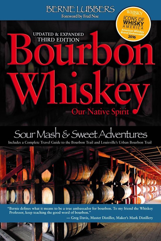 Bourbon Whiskey Our Native Spirit, 3rd Ed - cover