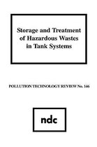 Storage and Treatment of Hazardous Wastes in Tank Systems