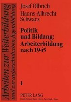 Politik und Bildung:. Arbeiterbildung nach 1945