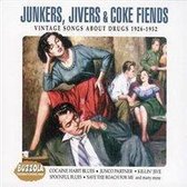 Junkers, Jivers & Coke Fiends: Vintage Songs About Drugs 1926-1952