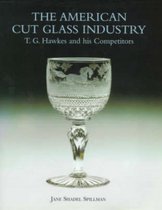 American Cut Glass Industry and T.g. Hawkes