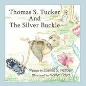 Thomas S. Tucker and The Silver Buckle