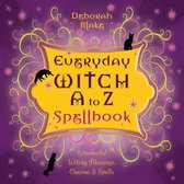 Everyday Witchcraft 2 - Everyday Witch A to Z Spellbook