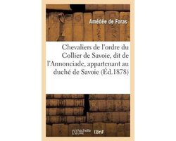 Histoire- Chevaliers de l'ordre du Collier de Savoie, dit de l'Annonciade, appartenant au duché de Savoie