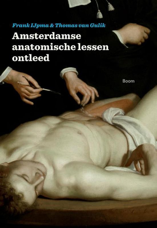 Cover van het boek 'De Amsterdamse anatomische lessen ontleed' van Thomas van Gulik