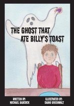 The Ghost That Ate Billy's Toast