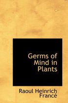 Germs of Mind in Plants