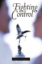 Fighting for Control