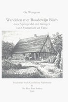 Wandelen met Boudewijn Büch door Springendal en Hezingen van Ootmarsum en Vasse