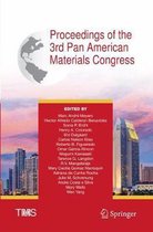 The Minerals, Metals & Materials Series- Proceedings of the 3rd Pan American Materials Congress