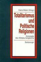 Totalitarismus Und Politische Religionen, Band I