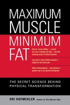 Maximum Muscle Minimum Fat