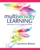 A Teacher's Guide to Multisensory Learning