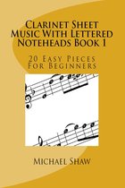 Clarinet Sheet Music With Lettered Noteheads Book 1