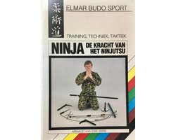 NINJA DE KRACHT VAN HET NINJUTSU