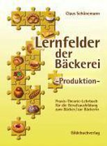 Lernfelder der Bäckerei. Produktion