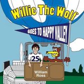 Willie The Wolf Goes To Happy Valley