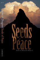 Sons of Dragons: Book 2: Seeds of Peace