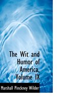 The Wit and Humor of America, Volume IX