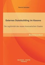 Externes Statebuilding im Kosovo