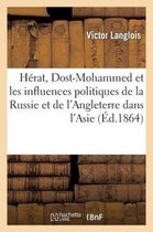 Herat, Dost-Mohammed Et Les Influences Politiques de La Russie Et de L'Angleterre