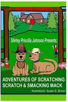 Adventures of Scratching Scratch & Smacking Mack