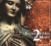Sacred Songs of Mary, Vol. 2