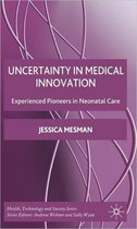 Uncertainty in Medical Innovation