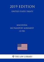 Macedonia - Air Transport Agreement (13-705) (United States Treaty)