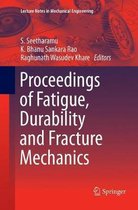 Lecture Notes in Mechanical Engineering- Proceedings of Fatigue, Durability and Fracture Mechanics