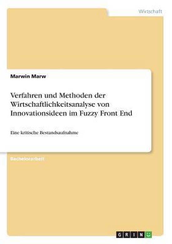 Verfahren Und Methoden Der Wirtschaftlichkeitsanalyse Von Innovationsideen Im Fuzzy 