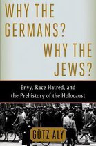 Why The Germans? Why The Jews?