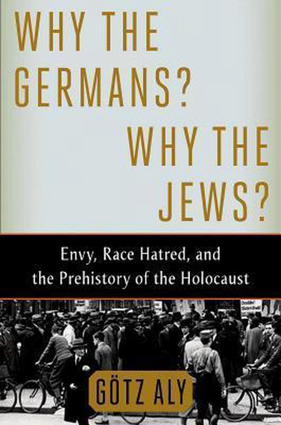 Why The Germans? Why The Jews? - cover
