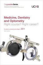 Progression To Medicine, Dentistry And Optometry