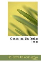 Greece and the Golden Horn