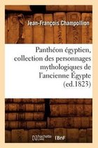 Religion- Panth�on �gyptien, Collection Des Personnages Mythologiques de l'Ancienne �gypte (Ed.1823)
