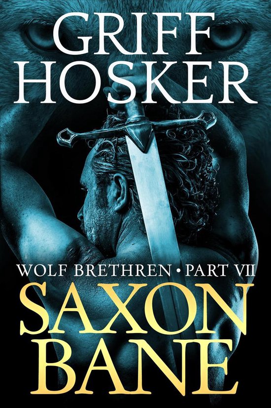 Wolf Brethren 7 - Saxon Bane - cover