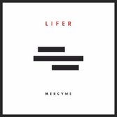 MercyMe - Lifer (CD)