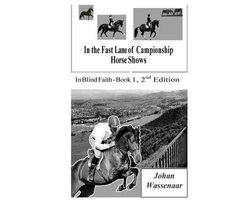 In the Fast Lane of Championship Horse Shows, Book 1