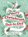 Dover Adult Coloring Books- Merry Christmas Dot-To-Dot Coloring Book