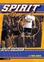The Spirit of the Game, Sports Fiction - Split Decision